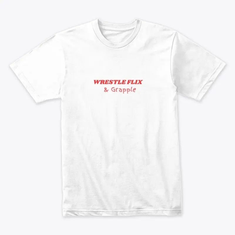 Wrestle flix and grapple  white tee