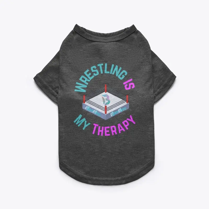 Wrestling is my therapy 