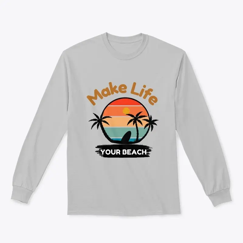 Make Life Your Beach