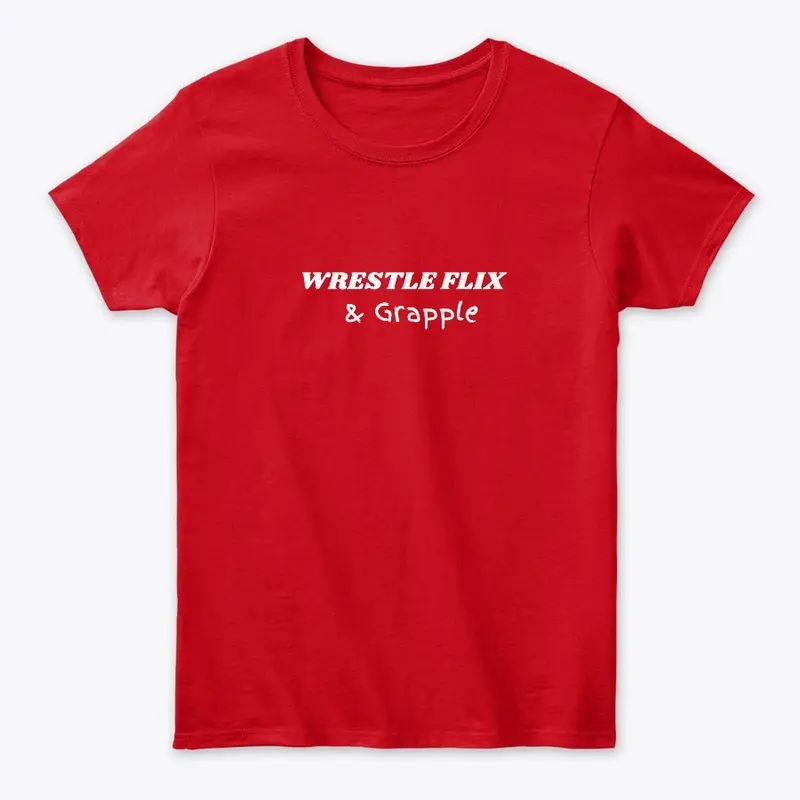 wrestle flix and grapple red tee