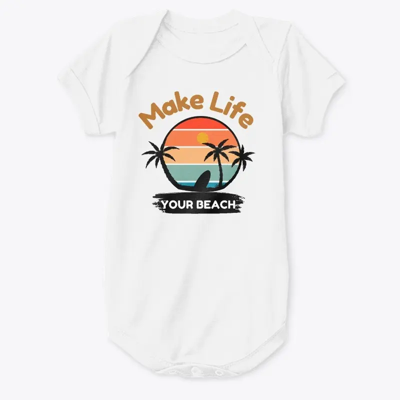 Make Life Your Beach