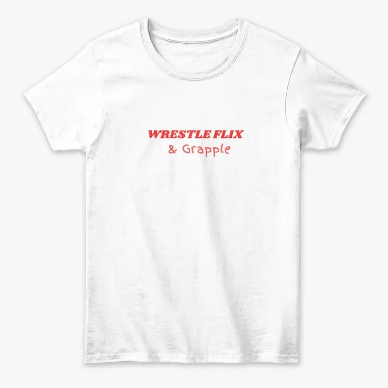 Wrestle flix and grapple  white tee